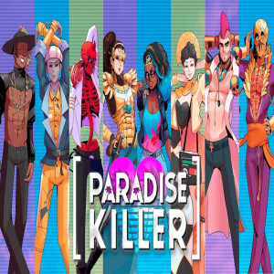 Paradise Killer w/ Barry ’Epoch’ Topping