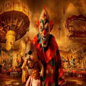 Evil Clowns & Sinister Circuses