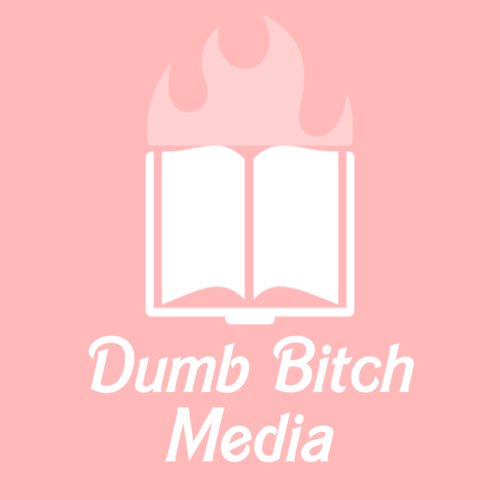 Dumb Bitch Media