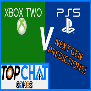 Next Generation Console Predictions! - Top Chat