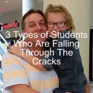 3 Types of Students Who Are Falling Through The Cracks
