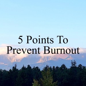 5 Points To Prevent Burnout