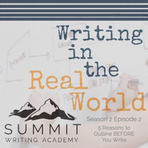 5 Reasons to Outline BEFORE You Write [WITRW S1E2]