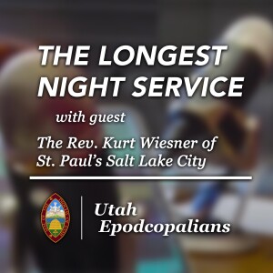 Utah Epodcopalians | The Longest Night Service with The Rev. Kurt Wiesner