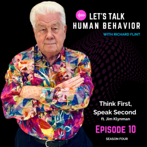 Think First, Speak Second ft Jim Klynman