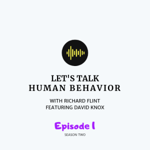5 Philosophies of Human Behavior - ft. David Knox
