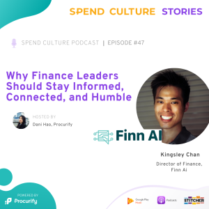 Why Finance Leaders Should Stay Informed, Connected, and Humble With Kingsley Chan of Finn AI