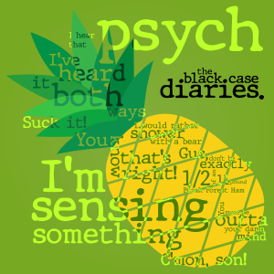 The Case of Psych!