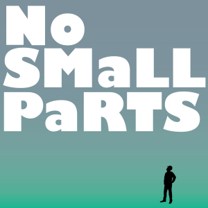 BCD Presents: No Small Parts Episode 2