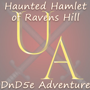 Haunted Hamlet of Ravens Hill Ep 1 