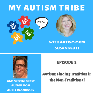 Autism: Finding Tradition in the Non-Traditional