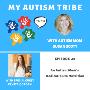 An Autism Mom's Dedication to Nutrition