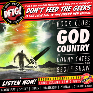 Don't Feed The Geeks Ep. 26 - God Country - October Book Club