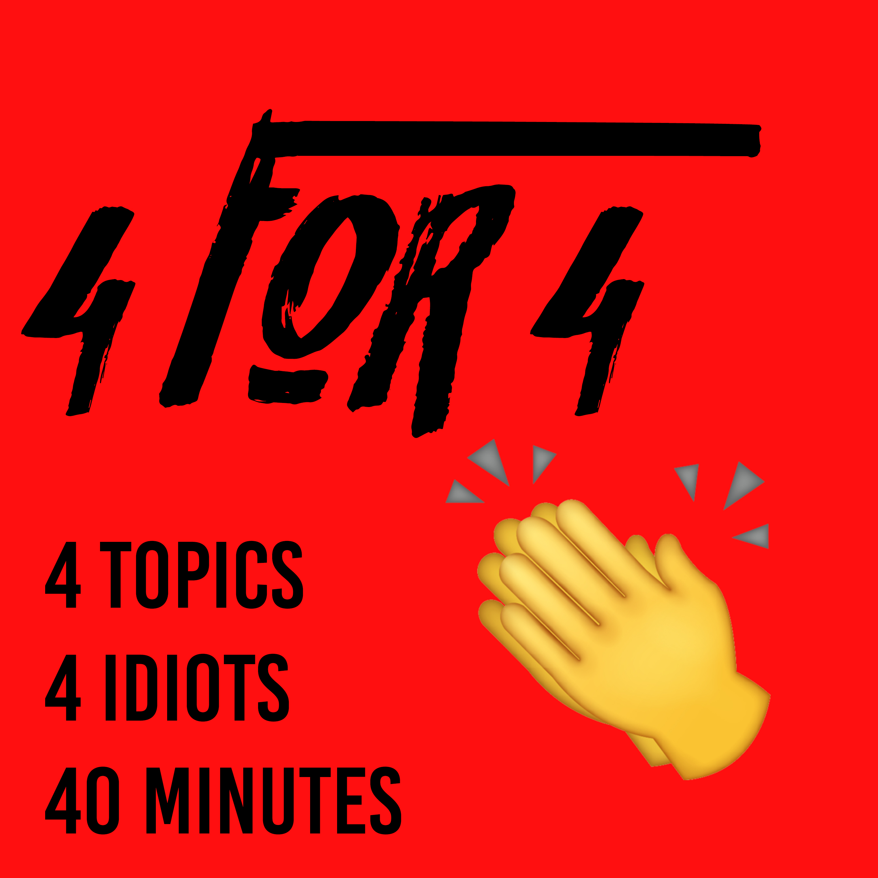4 for 4 - Episode 3