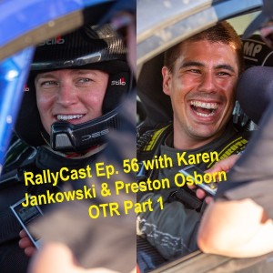 RallyCast Episode 56 - Oregon Trail Rally Part 1 with Karen Jankowski and Preston Osborn