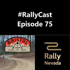 RallyCast Episode 75 - New Events with Dave Matheson of Bristol Forests Rally and Denise McMahon of Rally Nevada