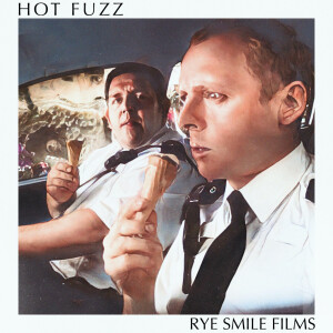 Hot Fuzz (2007)