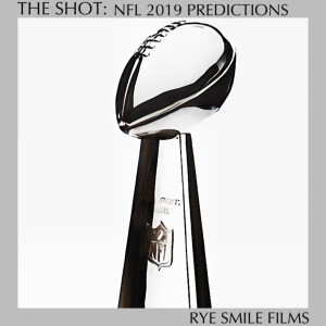 The Shot: NFL 2019 Predictions