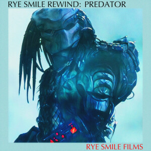 Rye Smile Rewind: Predator (1987)