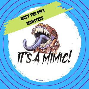S003 - Meet The DM's - Monsters