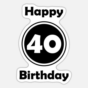 Ep 131 The Big 40th Birthday