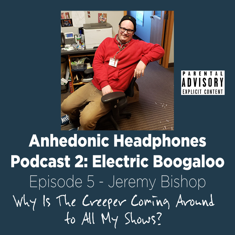 The Anhedonic Headphones Podcast