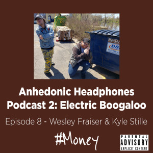 #Money (with Wesley Fraser & Kyle Stille)