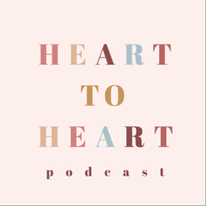 Heart to Heart Podcast