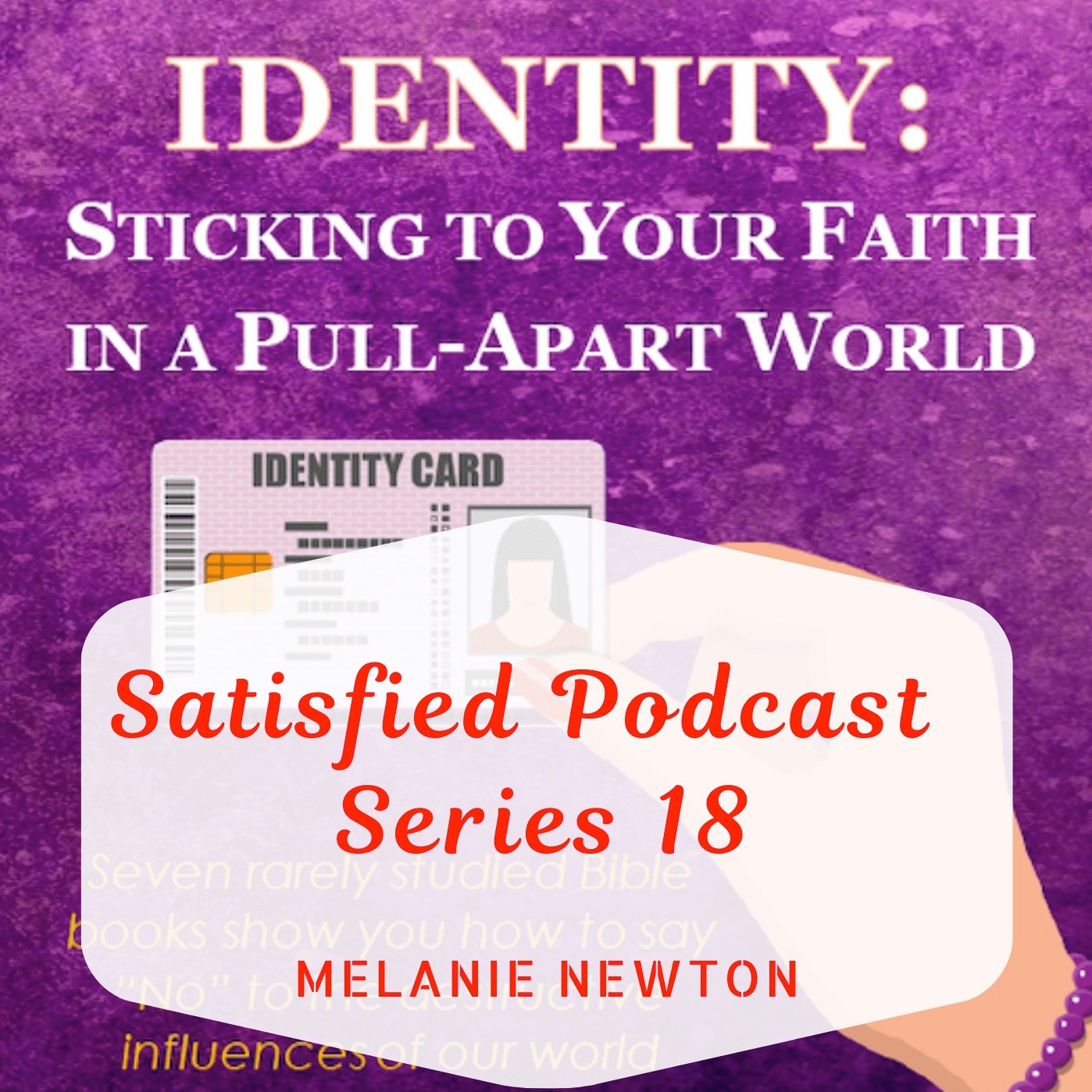 Satisfied—Melanie Newton’s Podcast