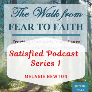 Old Testament Women Walk from Fear to Faith-S1Ep1