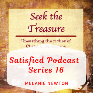 Seek Your Treasure in Jesus Christ-S16Ep2