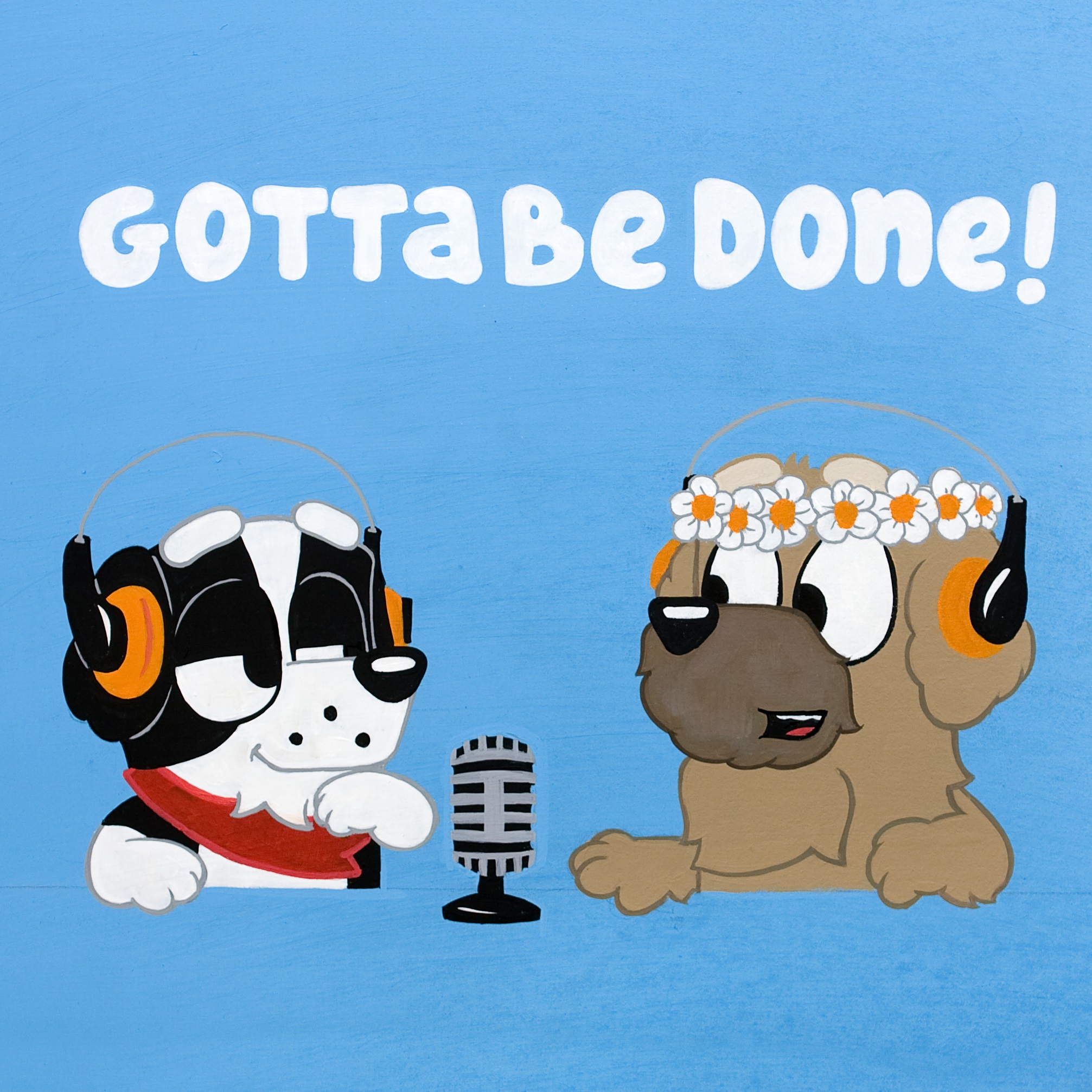 Introducing Gotta Be Done - the Bluey podcast!