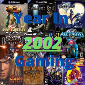 Year in Gaming 2002 - GMMF