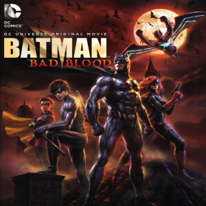 Batman Bad Blood (Film 57) - GMMF