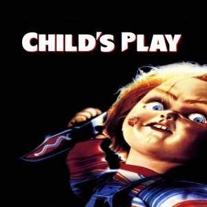 Childs Play 1988 (Film 117) - GMMF