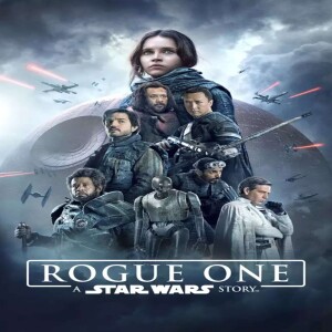 Rogue One A Star Wars Story (Film 68) - GMMF