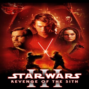 Star Wars Revenge of The Sith (Film 59) - GMMF