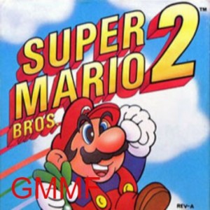 Super Mario Bros 2 with Special Guest CJ - GMMF 149