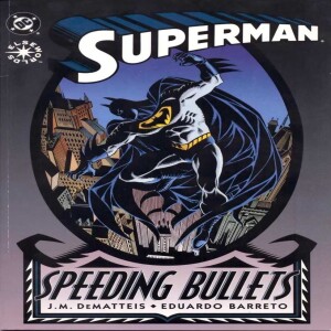 Superman Speeding Bullets (Comic 47) - GMMF