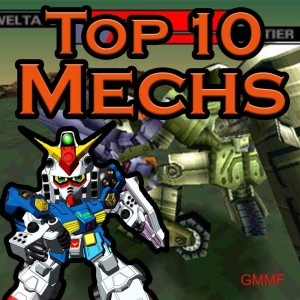 Top 10 Mechs (Top 10 in Gaming 3) - GMMF