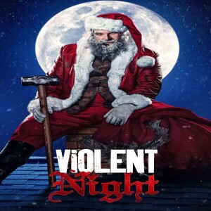 Violent Night (Film 84) - GMMF