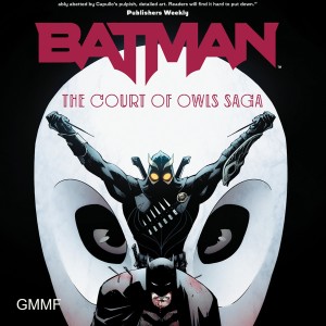 Batman: Court of Owls (Comic 33) - GMMF