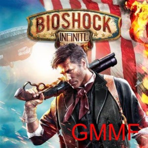 BioShock Infinite - GMMF 165