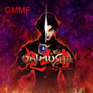 Onimusha Warlords - GMMF 146