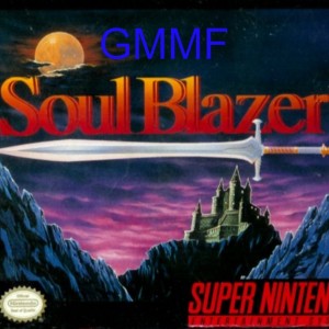 Soul Blazer - GMMF 140