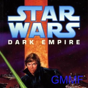 Star Wars Dark Empire (Comic 27) - GMMF