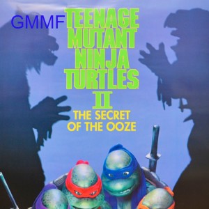 Teenage Mutant Ninja Turtles 2: Secret of the Ooze (Film 16) - GMMF