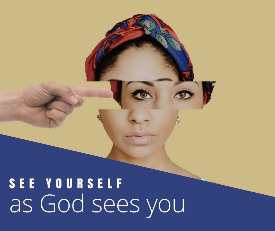 See Yourself as God Sees You