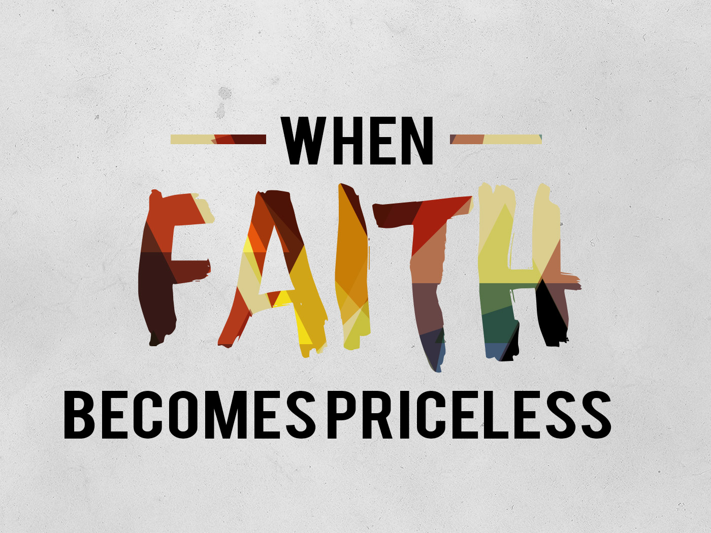 When Faith Becomes Priceless