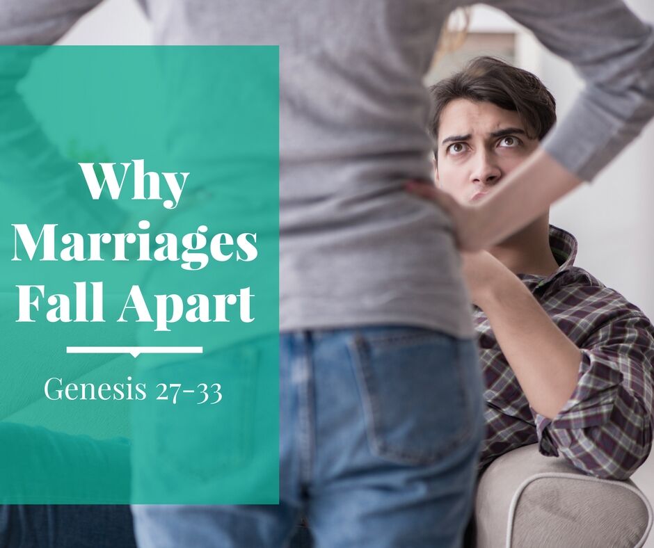 Marriage 101: Why Marriages Fall Apart